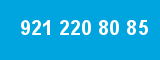 921 220 80 85